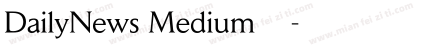 DailyNews Medium字体下载字体转换
